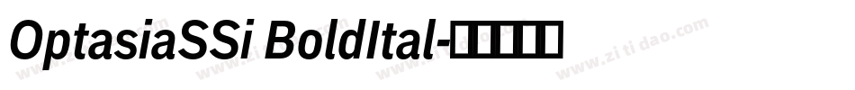 OptasiaSSi BoldItal字体转换